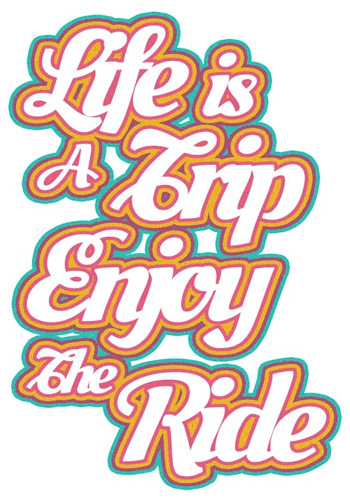 Life Is A Trip