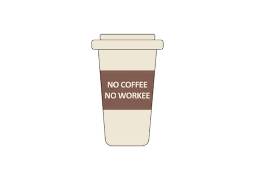 No Coffee No Workee