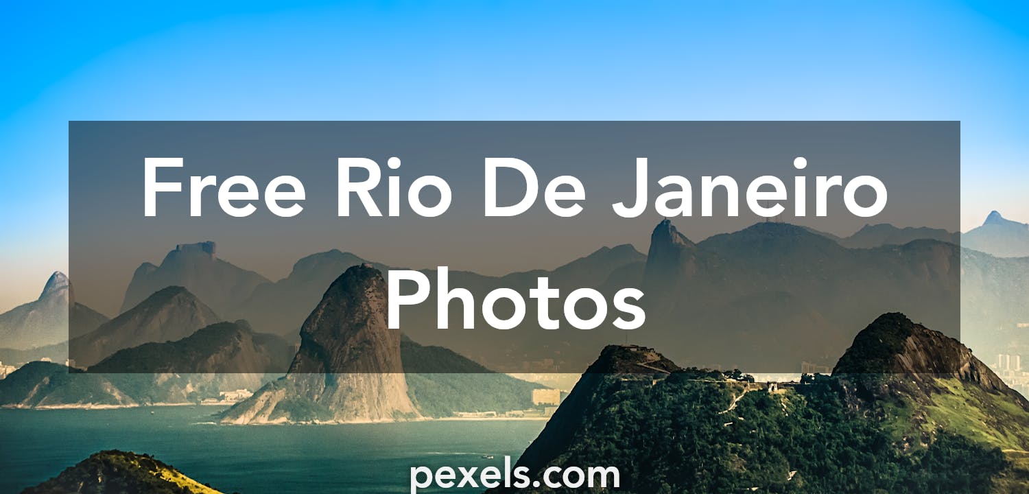 50 Great Rio De Janeiro Photos Pexels Free Stock Photos