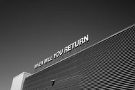 When Will You Return Signage