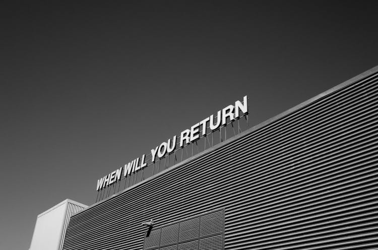 When Will You Return Signage