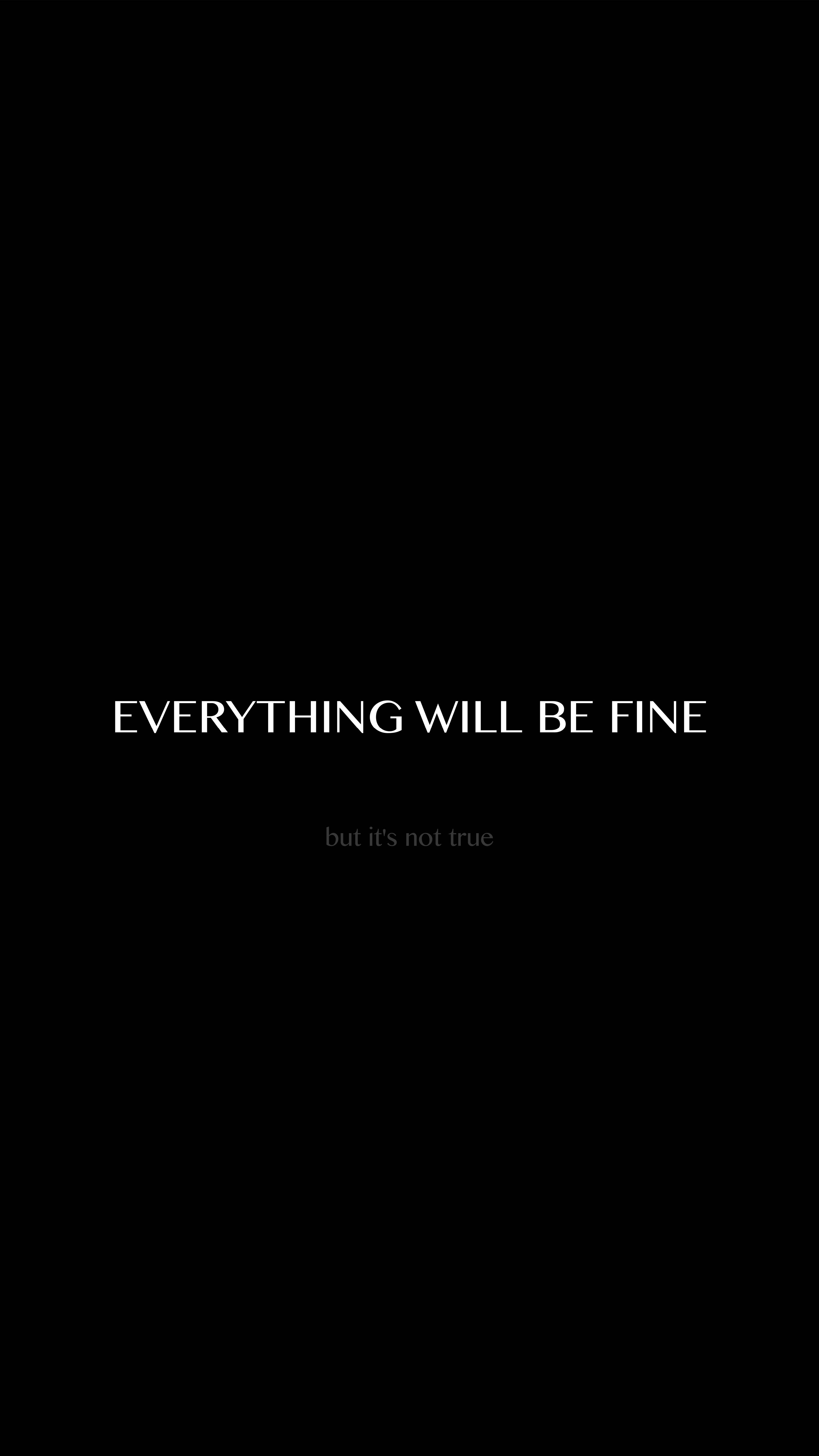 Free stock photo of but it\'s not true, everything will be fine
