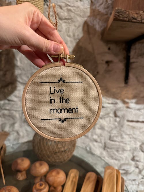 Live in the moment embroidery