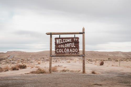 Welcome to Colorful Colorado Sign in the Desert 