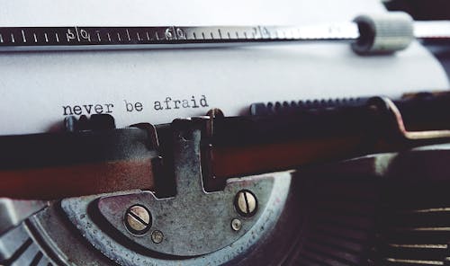 Never Be Afraid on Typewriter