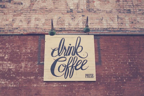 Drink Coffee Sign