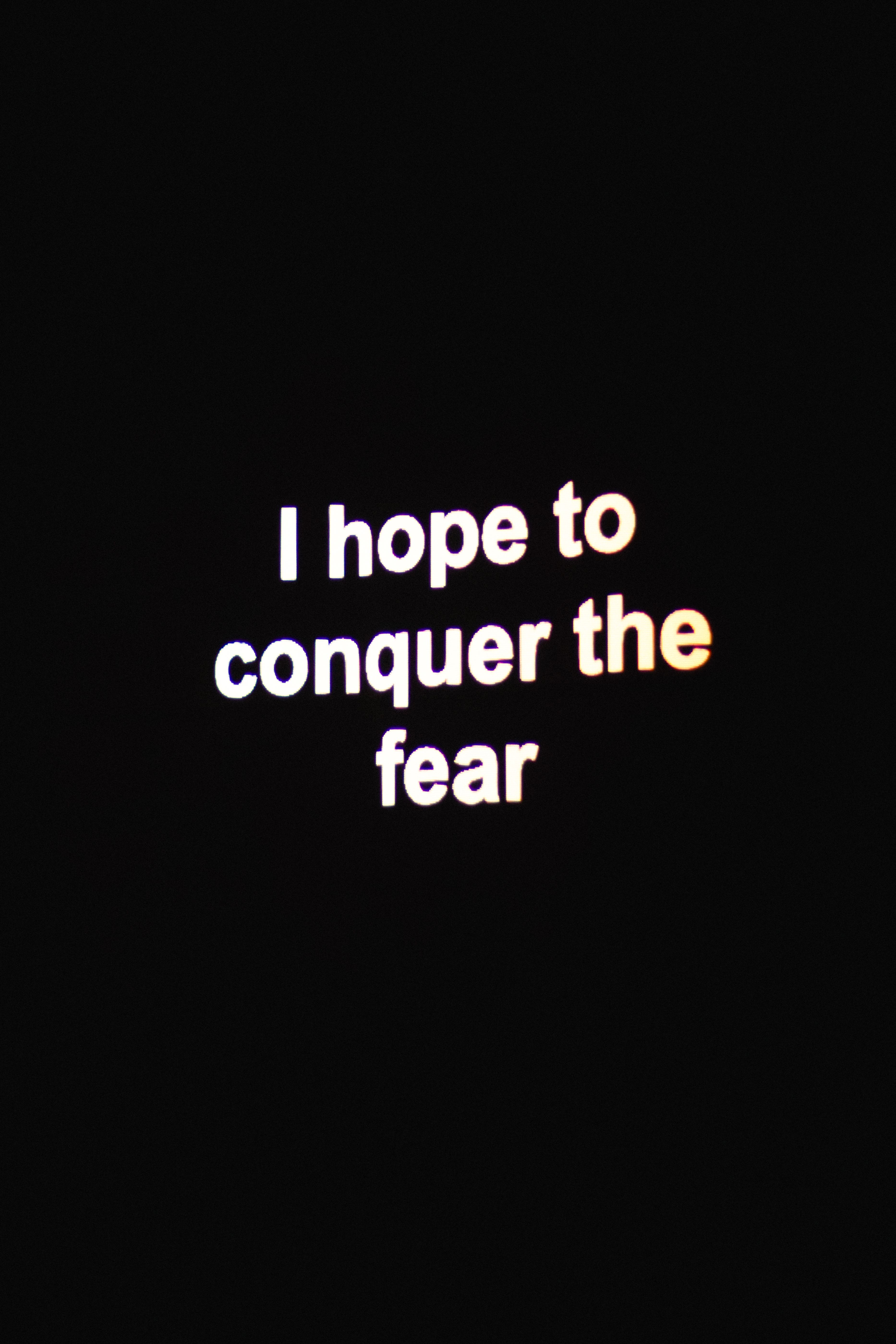 Conquer Your Fears