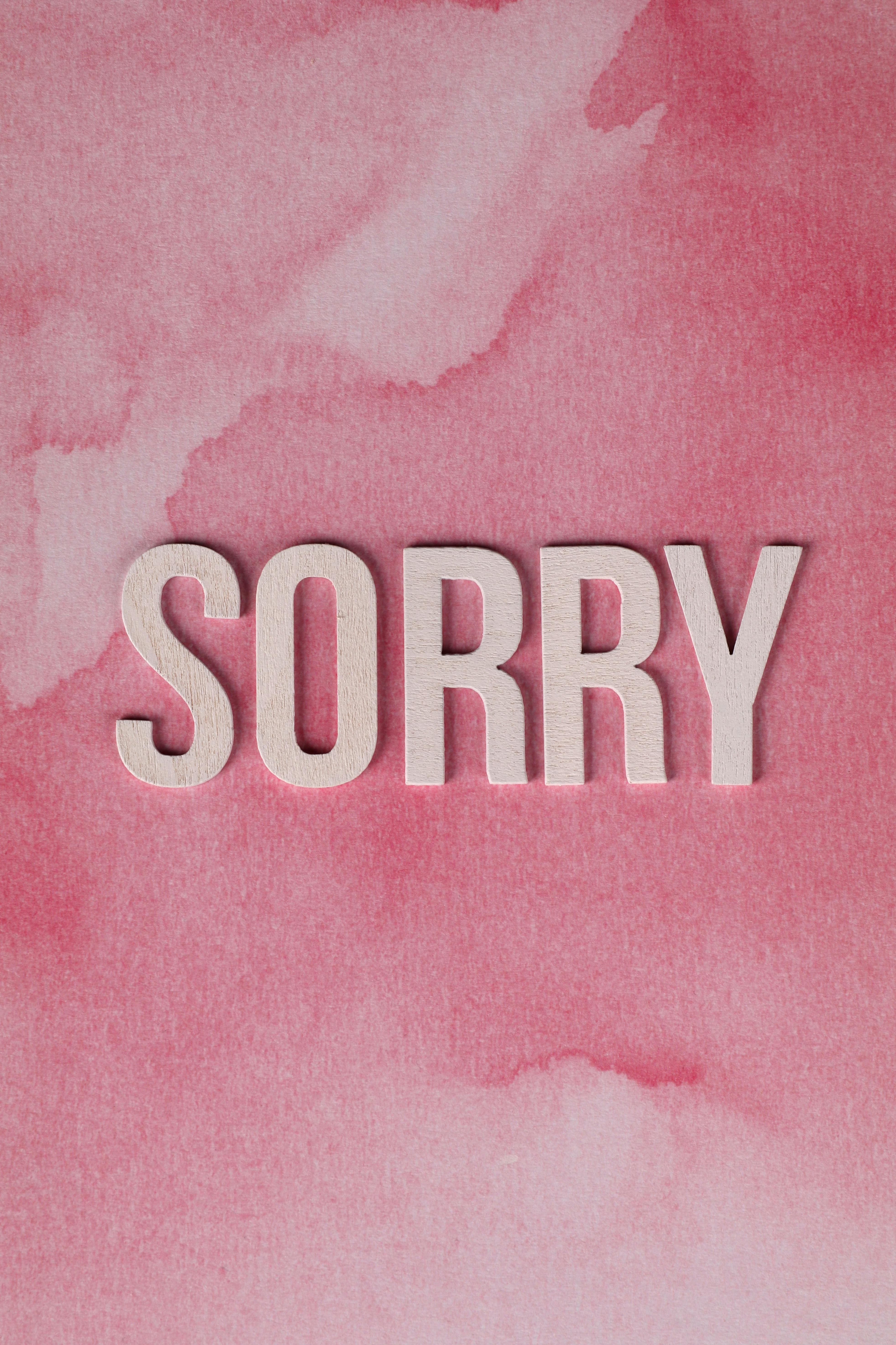 You Deserve An Apology - A True Apology