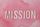 mission