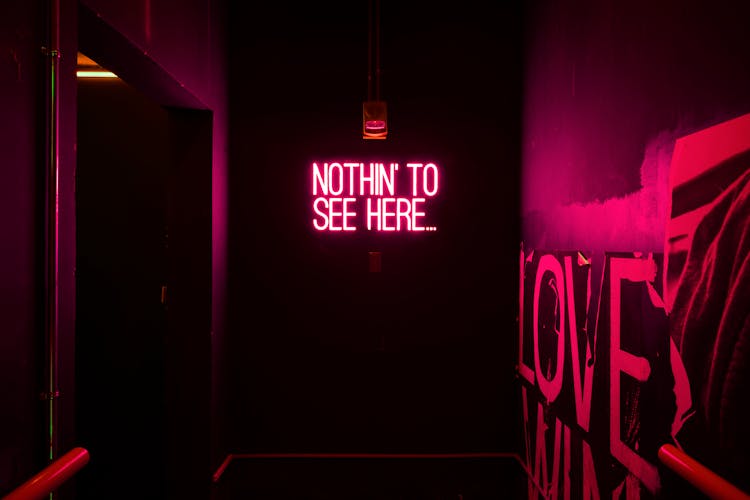 Nothin' To See Here Neon Sign