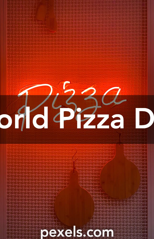 World Pizza Day · Pexels