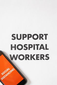 Image emphasizing support for hospital workers with a focus on social distancing.