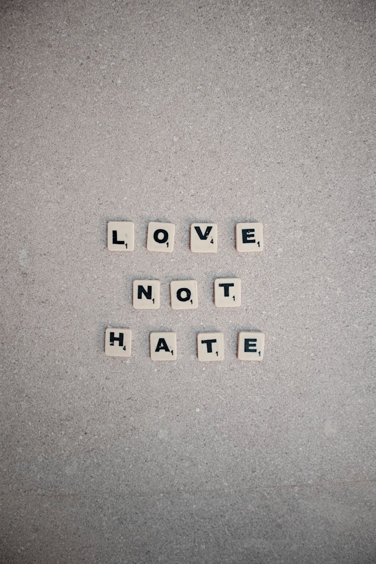 Scrabble Tiles Spelling Love Not Hate