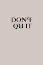 Don't Quit Message