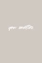You Matter Message