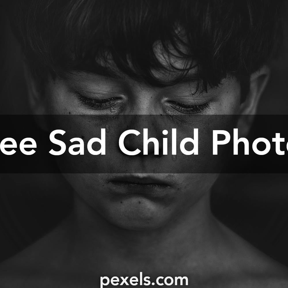 1000 Great Sad Child Photos · Pexels · Free Stock Photos
