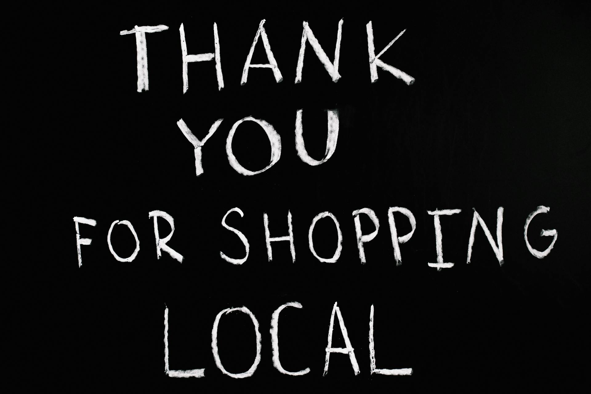 Thank You For Shopping Local Lettering Text on Black Background