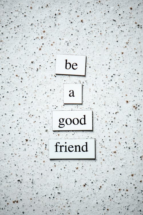 Be a Good Friend Printed Text 