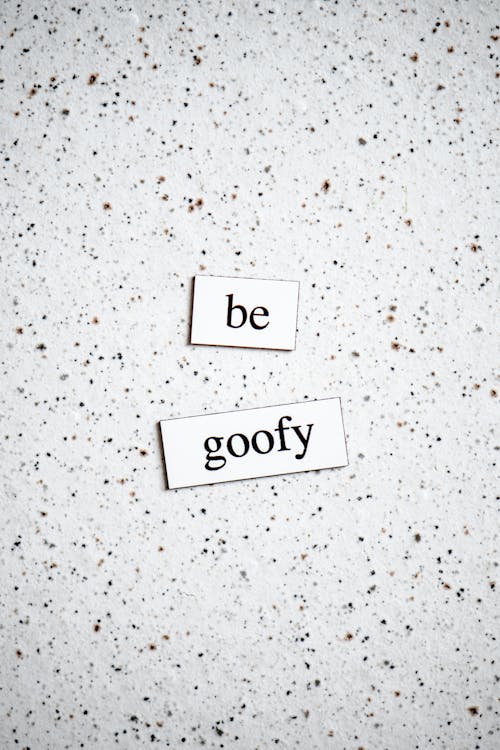 Be Goofy Quote on White Labels
