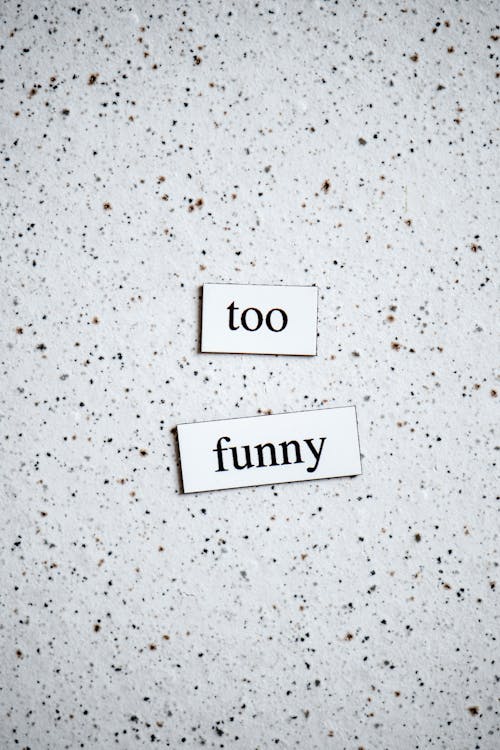 Words on Black and White Background To Funny