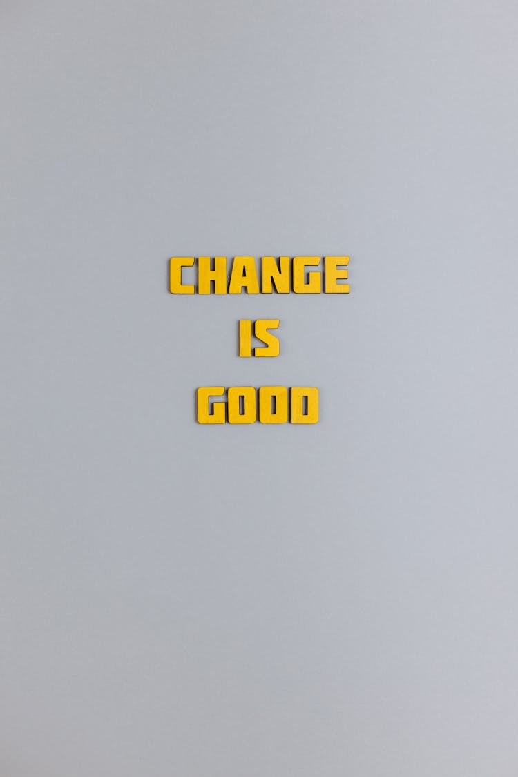 Yellow Message: Change Is Good, Against A White Background