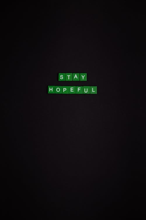 Free Stay Hopeful Text On Black Background Stock Photo
