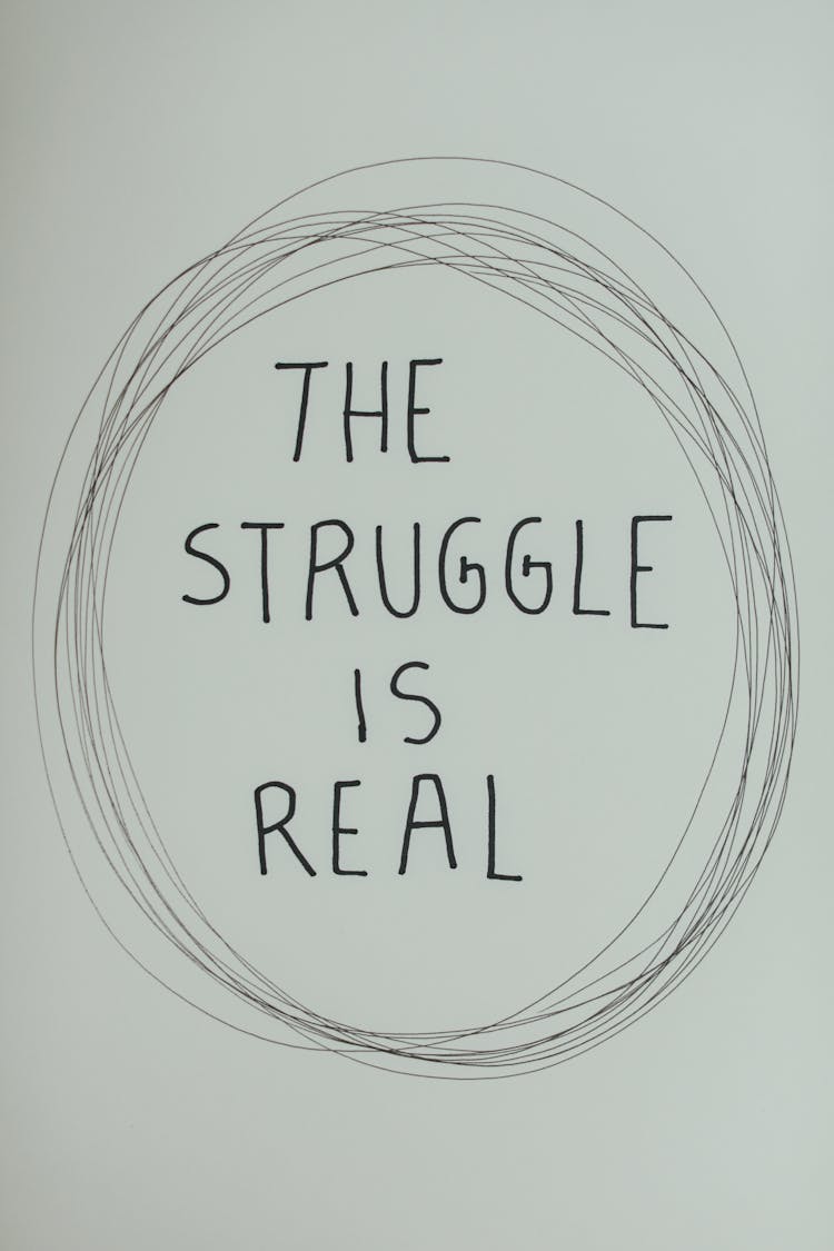 The Struggle Is Real Phrase In Drawing 