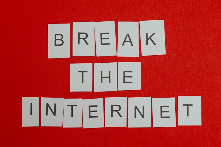 Individual Letters Printed On Paper And Put Together To Make A Sign Saying Break The Internet