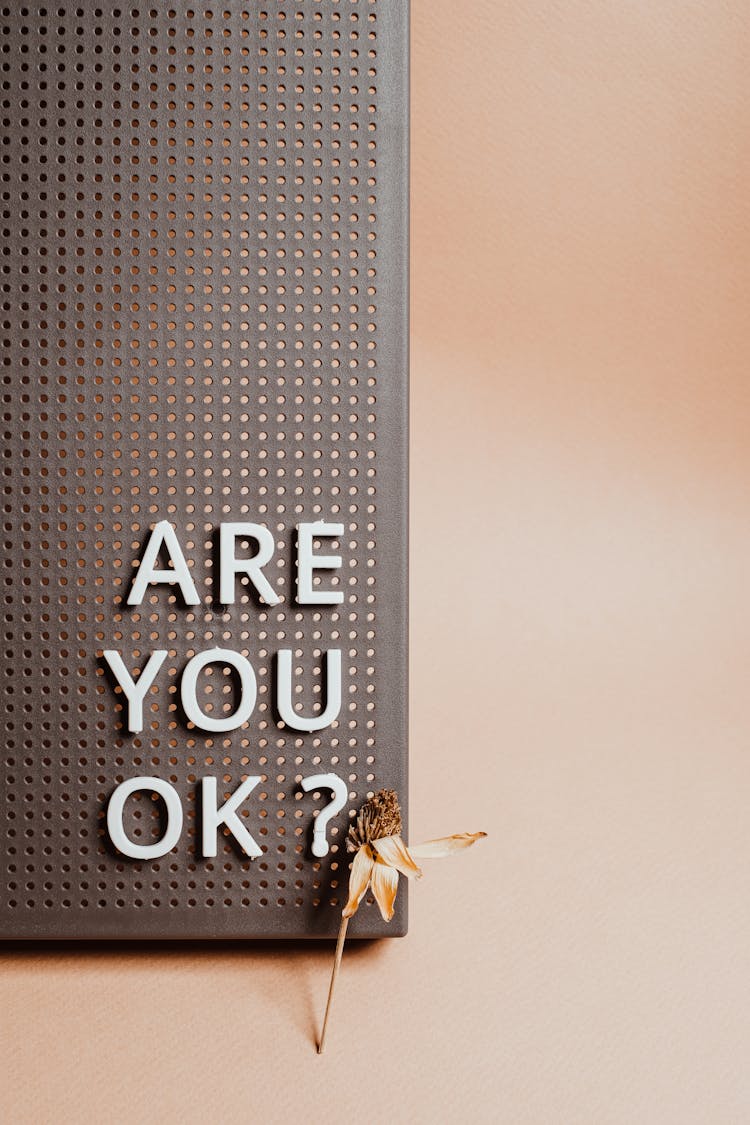 The Phrase Are You Ok On A Pin Board