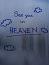 See You In Heaven inscription on misted glass