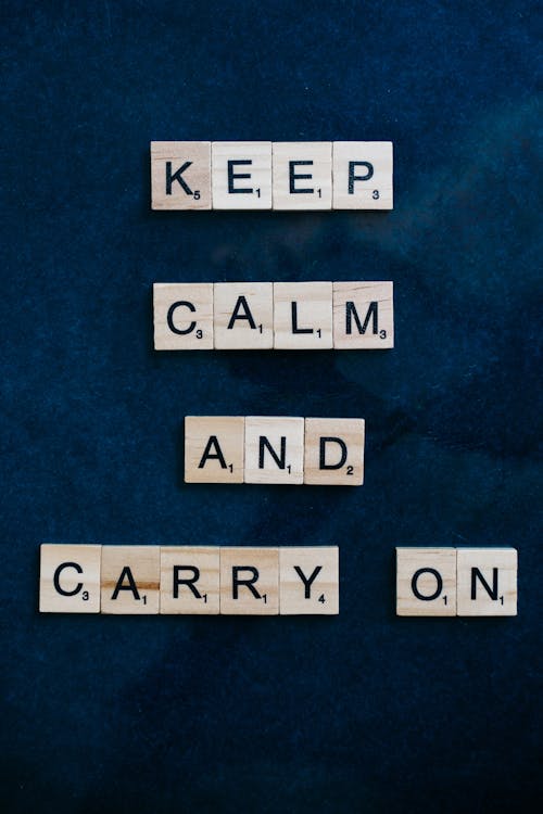 Keep Calm and Carry On