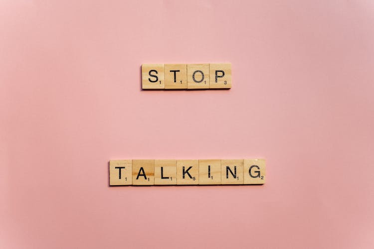 Stop Talking Spelled On Scrabble Pieces 