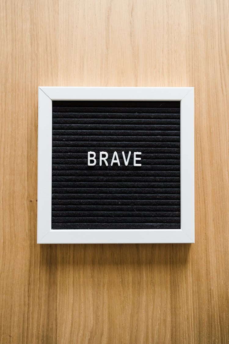 Brave Text On A Letter Board