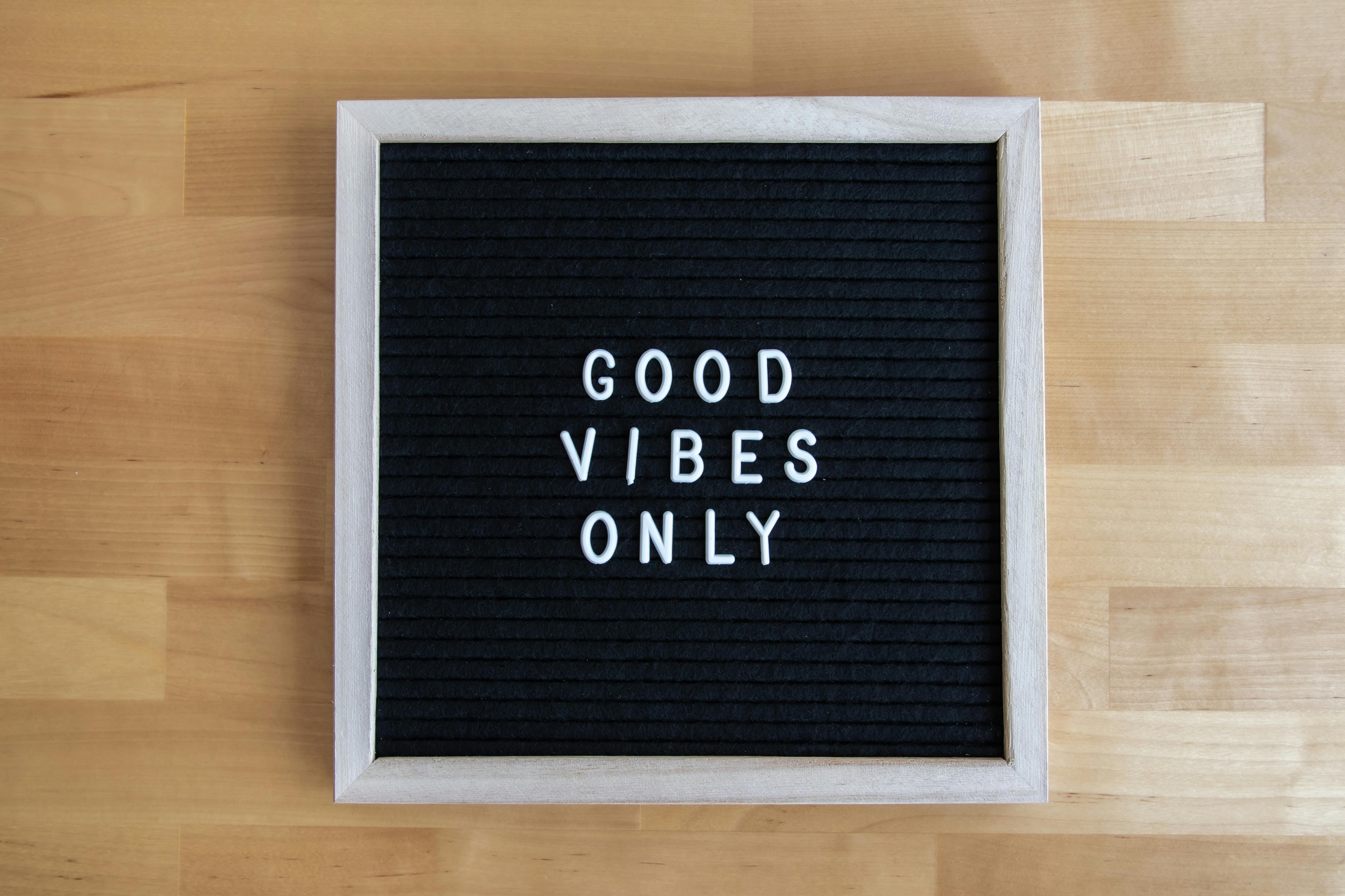 Good Vibes Only Free Stock Photo