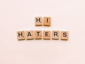 Hi Haters Scrabble Tiles on White Surface