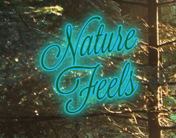 Nature       Feels
